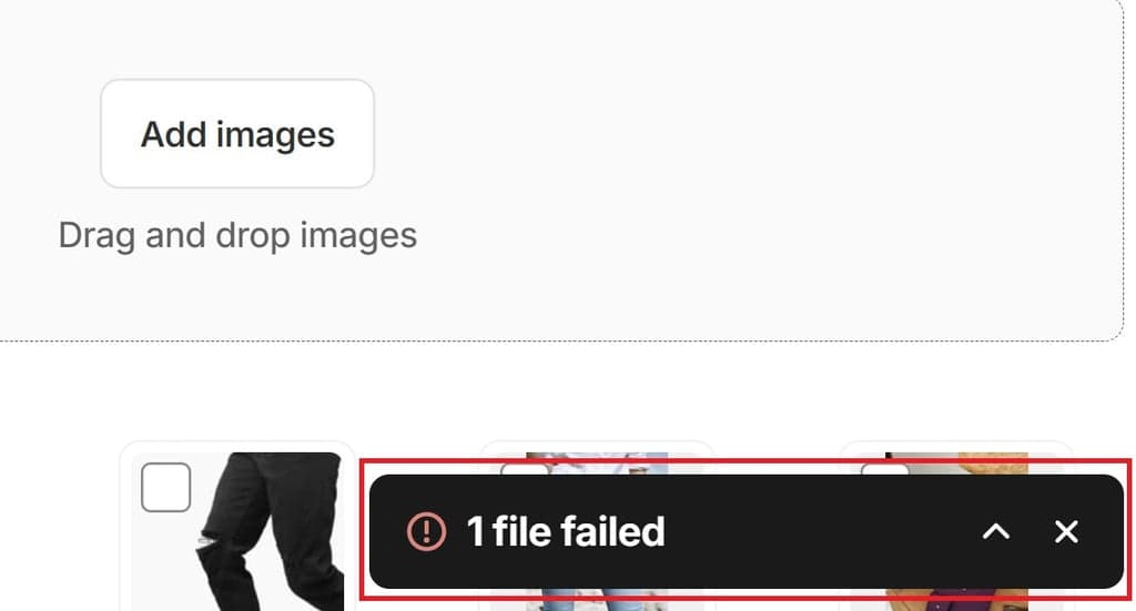 One File Failed - Shopify Image Upload